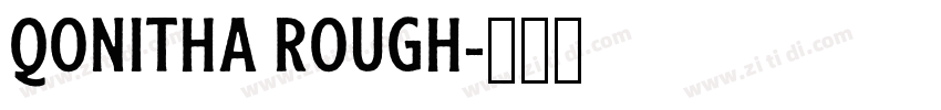 QONITHA ROUGH字体转换